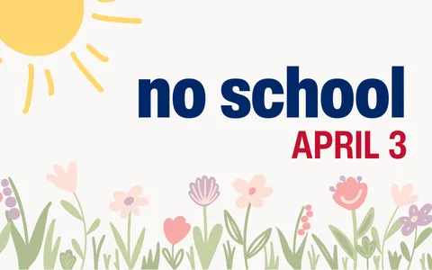 april 3 - no school